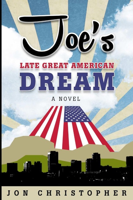 Joes Late Great American Dream
