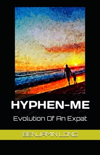 Hyphen-Me Evolution Of An Expat