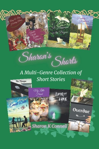 Sharon's Shorts A Multi-Genre Collection of Short Stories