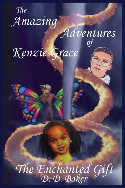 The Amazing Adventures of Kenzie Grace: The Enchanted Gift