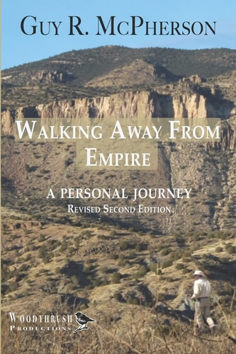 Walking Away from Empire A Personal Journey