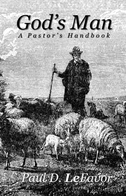 Gods Man: A Pastors Handbook