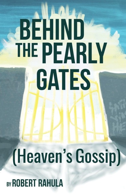 BEHIND THE PEARLY GATES: (Heavens Gossip)