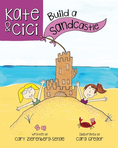 Kate and CiCi Build a Sandcastle