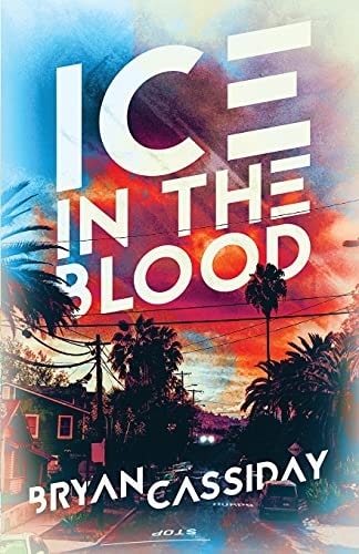 Ice in the Blood Tales from the Edge of Fear