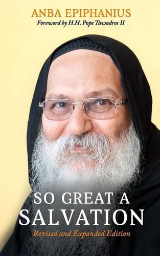 So Great a Salvation Biblical Meditations of a Contemporary Desert Father
