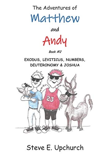 The Adventures of Matthew and Andy Exodus - Joshua