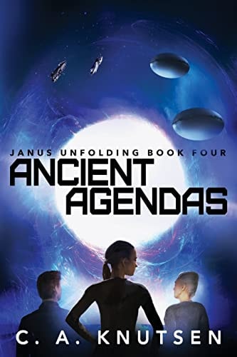 Ancient Agendas Janus Unfolding Book Four