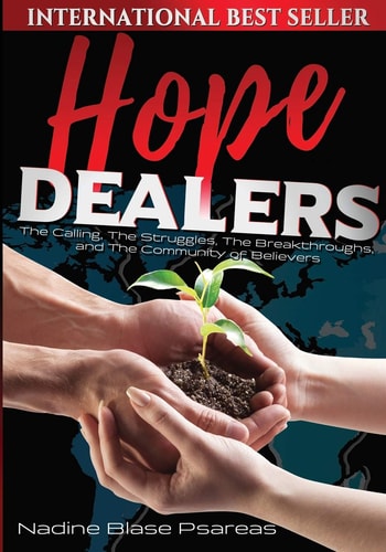 Hope Dealers The Calling, The Struggles, The Breakthroughs and The Community of Believers