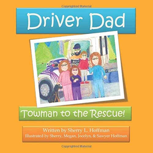 Driver Dad Towman to the Rescue!