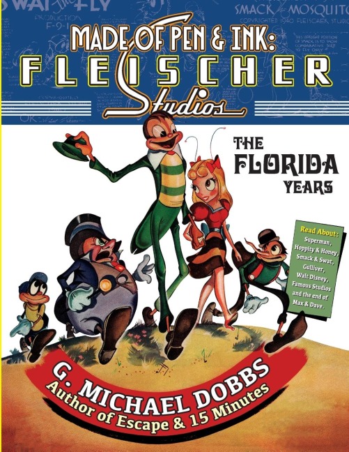 Made of Pen & Ink: Fleischer Studios, The Florida Years