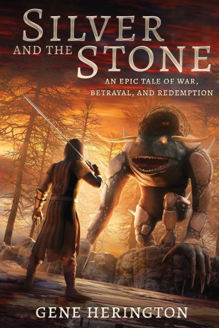 Silver and the Stone: An Epic Tale of War, Betrayal, and Redemption