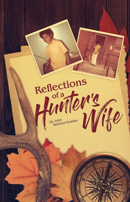 Reflections Of A Hunters Wife