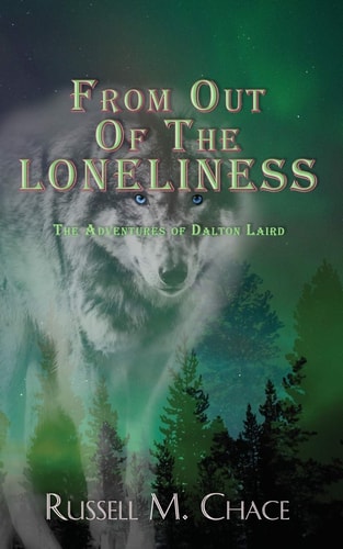 From Out Of The Loneliness The Adventures of Dalton Laird