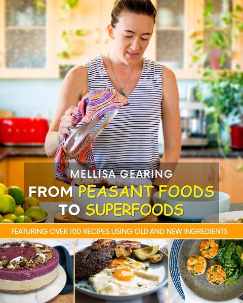 From Peasant Foods to Superfoods: A Naturopathic Gut Cookbook