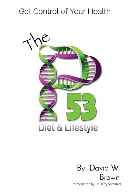 The P53 Diet & Lifestyle: Get Control Of Your Health