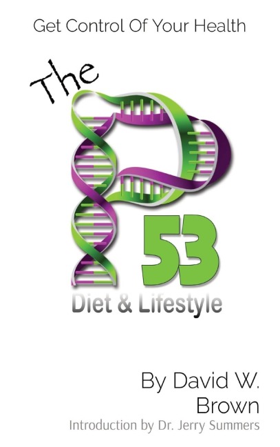 The P53 Diet & Lifestyle: Get Control Of Your Health