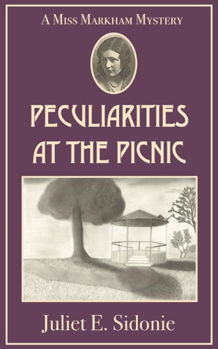 Peculiarities At The Picnic A Miss Markham Mystery