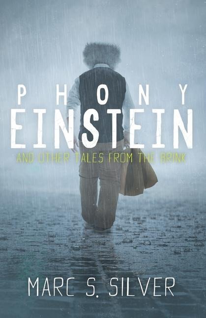 Phony Einstein: and other tales from the brink
