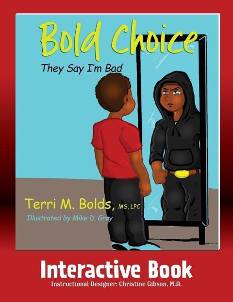 Bold Choice: They Say Im Bad Interactive Book