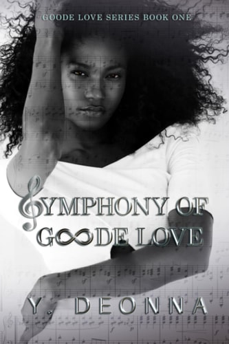 Symphony of Goode Love Goode Love Series