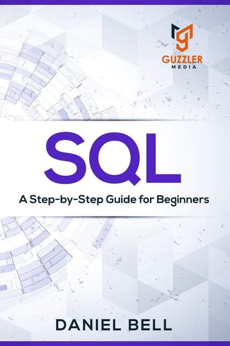 SQL A Step-By-Step Guide for Beginners