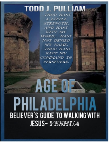 Age of Philadephia Believers Guide to Walking with Jesus-Yeshua
