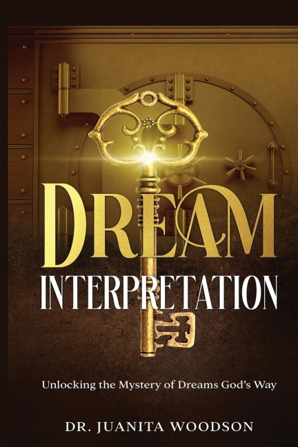 Dream Interpretation: Unlocking the Mystery of Dreams Gods Way