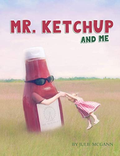 Mr. Ketchup and Me
