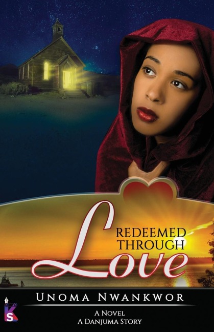 Redeemed Through Love: A Danjuma Story
