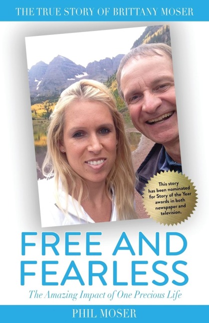 Free and Fearless: The Amazing Impact of One Precious Life