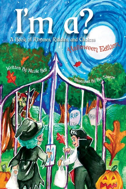 Im a? A Book of Rhymes, Riddles, and Choices: Halloween Edition