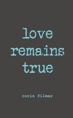 Love Remains True