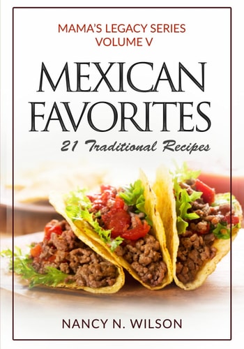Mexican Favorites 21 Traditional Recipies