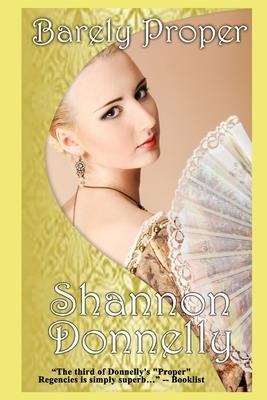 Barely Proper: A Regency Romance