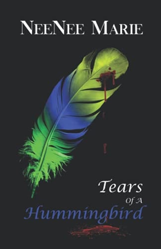 Tears of a Hummingbird