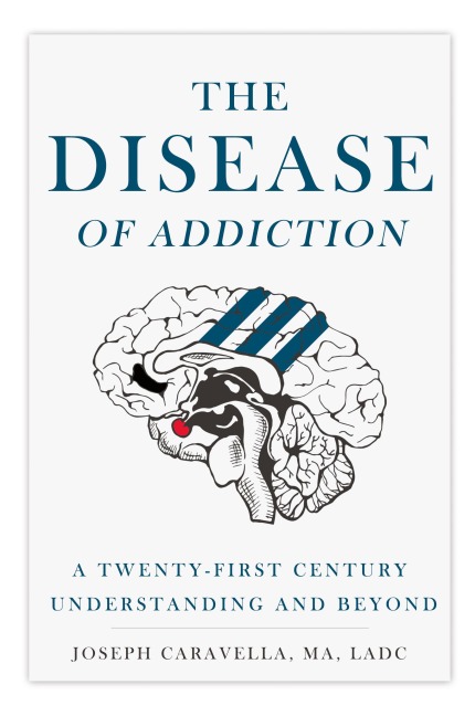 The Disease of Addiction: A Twenty-First Century Understanding and Beyond