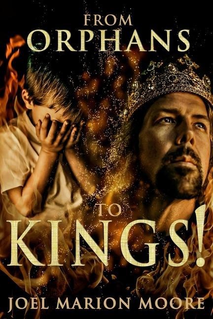 From Orphans to Kings!