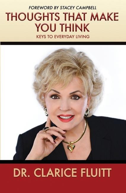 Thoughts that Make You Think: Keys to Everyday Living