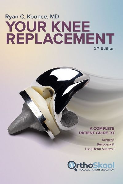 Your Knee Replacement (Updated and Expanded Second Edition): A Complete Patient Guide to Surgery, Recovery, and Long-Term Success