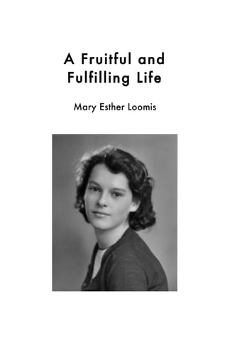 A Fruitful and Fulfilling Life