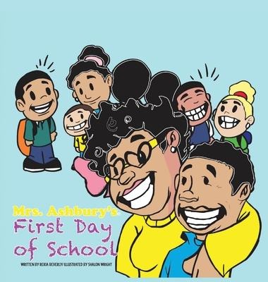 Mrs. Ashburys First Day of School