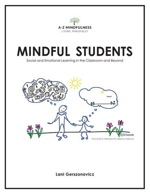 Mindful Students: Social and Emotional Learning in the Classroom and Beyond