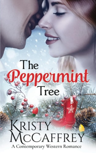 The Peppermint Tree A Contemporary Western Romance