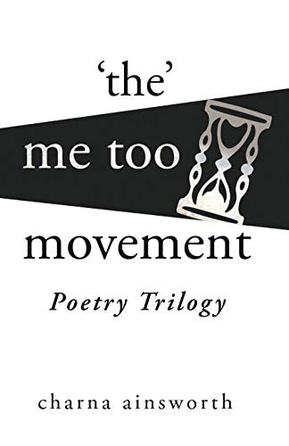 The Me Too Movement Poetry Trilogy