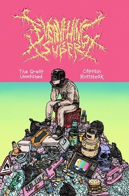 Everything Is Super: The Great Unwashed