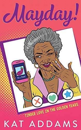 Mayday Tinder Love in the Golden Years