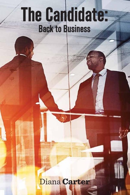 The Candidate: Back to Business