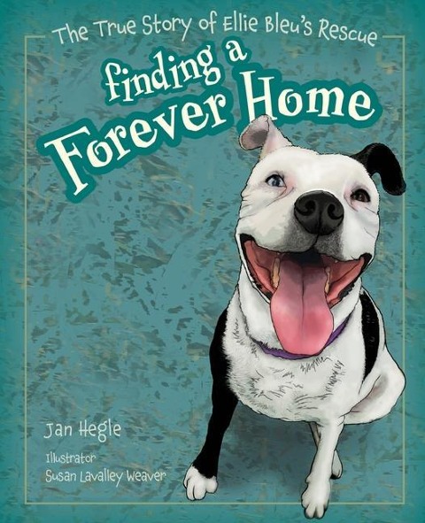 Finding a Forever Home: The True Story of Ellie Bleus Rescue