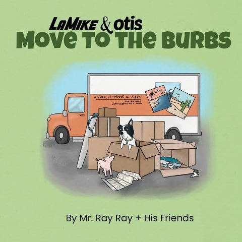 Mikey and Otis Move to the Burbs: Move to the Burbs